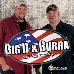 Big D & Bubba 5a-10a